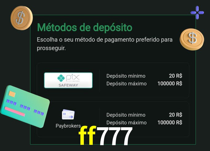 O cassino ff777 oferece uma grande variedade de métodos de pagamento