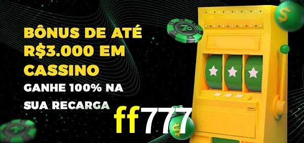 ff777 melhor bônus de depósito