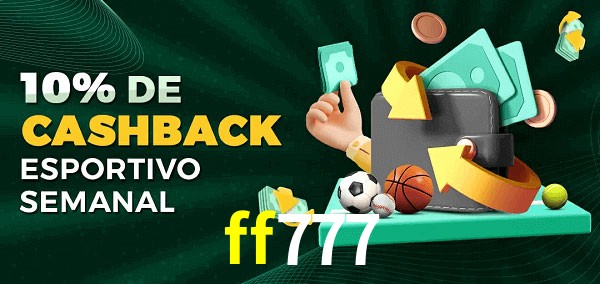 10% de bônus de cashback na ff777